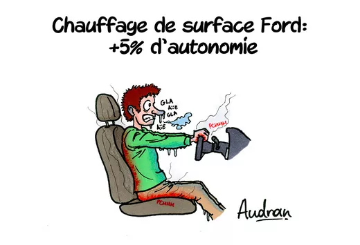 La Story d’Audran – Ford rationne la chaleur