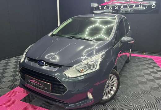 Ford B-Max 1.0 EcoBoost Titanium S/ Garantie 12 Mois